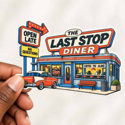 The Last Stop Diner Sticker